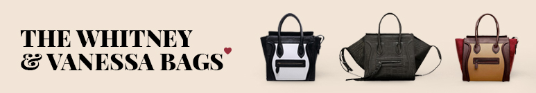 The Whitney & Vanessa Bags